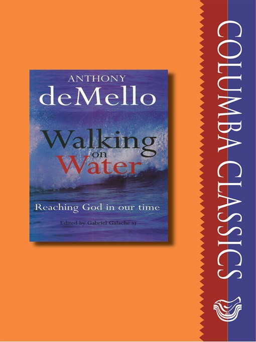 Title details for Walking on Water by ANTHONY DE MELLO - Available